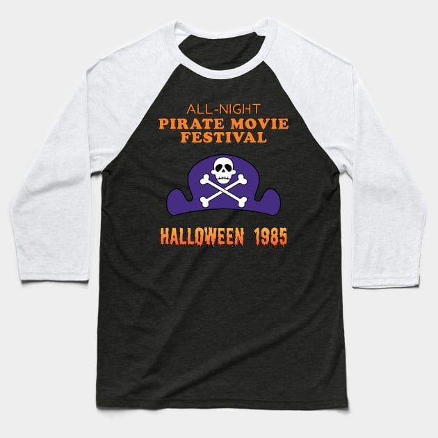 Pirate Movie Festival Baseball T-Shirt by batfan